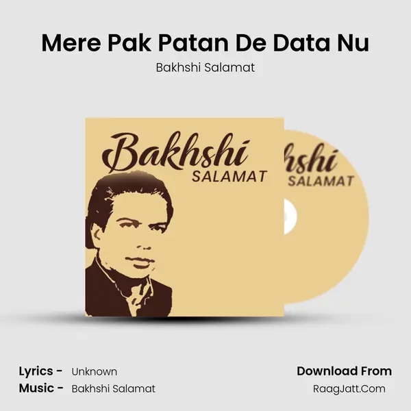 Mere Pak Patan De Data Nu MP3 Song by Bakhshi Salamat Cover