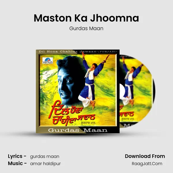 Maston Ka Jhoomna MP3 Song by Gurdas Maan Cover