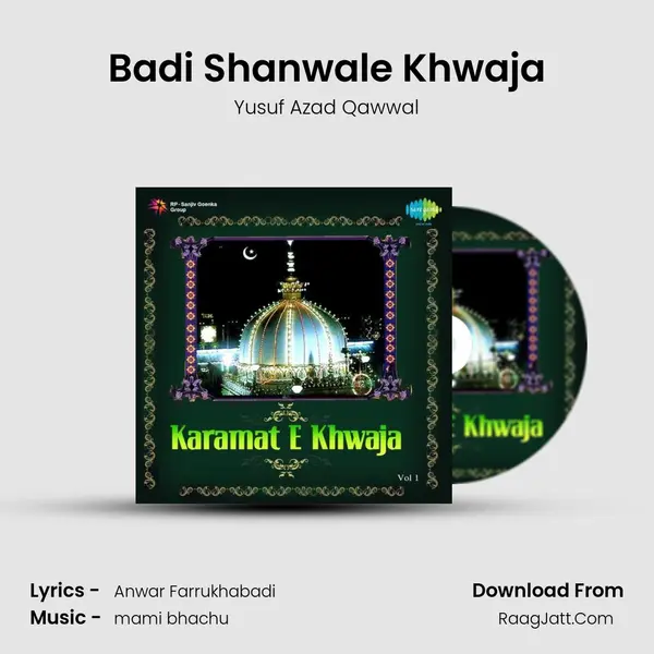 Badi Shanwale Khwaja MP3 Song by Yusuf Azad Qawwal Cover