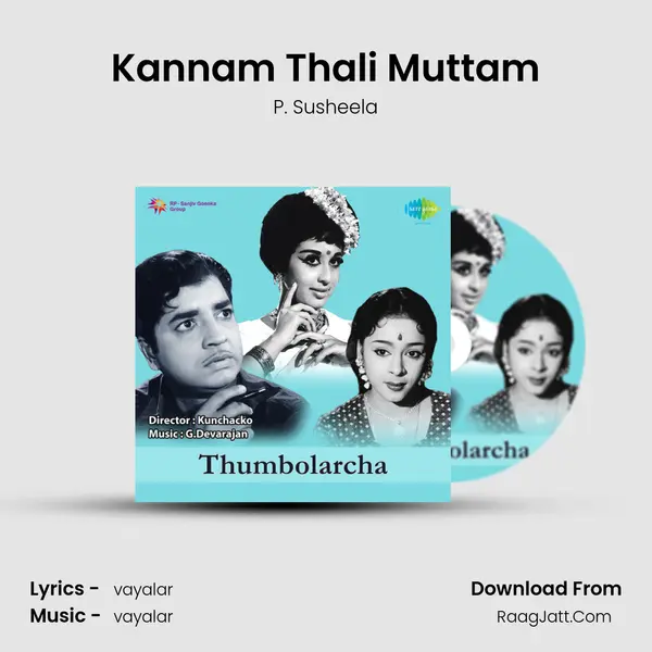 Kannam Thali Muttam MP3 Song by P. Susheela Cover