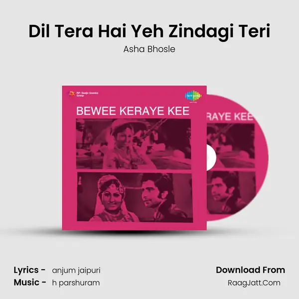 Dil Tera Hai Yeh Zindagi Teri MP3 Song by Asha Bhosle Cover