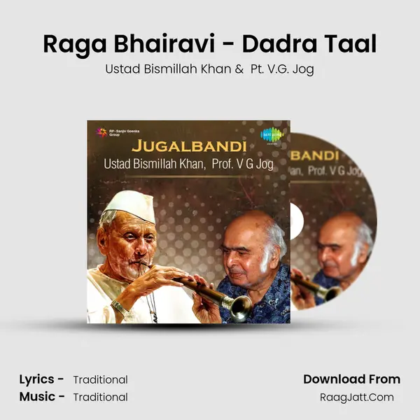 Raga Bhairavi - Dadra Taal MP3 Song by Ustad Bismillah Khan Cover