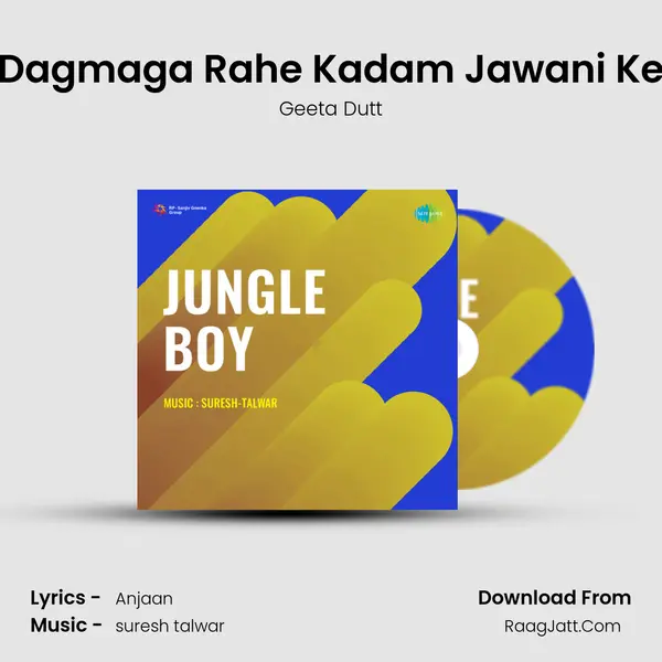 Dagmaga Rahe Kadam Jawani Ke MP3 Song by Geeta Dutt Cover