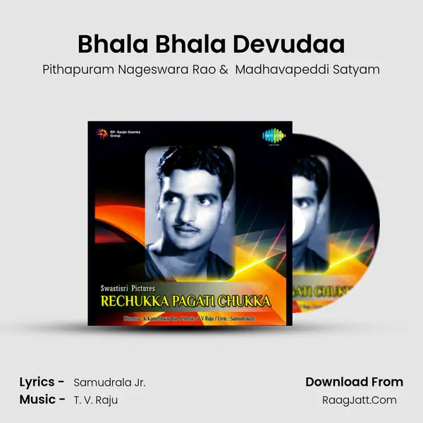 Bhala Bhala Devudaa MP3 Song by Pithapuram Nageswara Rao Cover