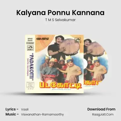 Kalyana Ponnu Kannana MP3 Song by T M S Selvakumar Cover