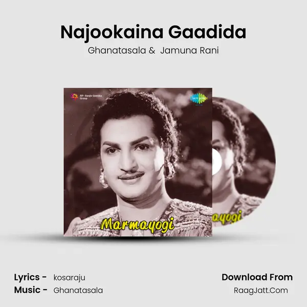 Najookaina Gaadida MP3 Song by Ghanatasala Cover