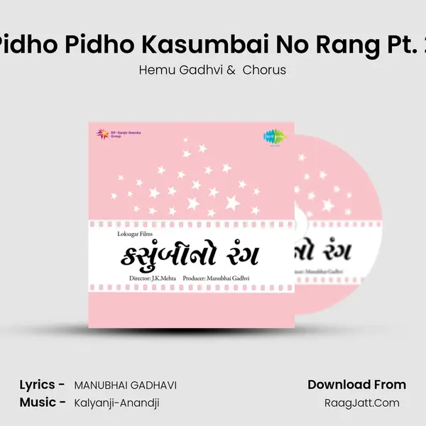 Pidho Pidho Kasumbai No Rang Pt. 2 MP3 Song by Hemu Gadhvi Cover