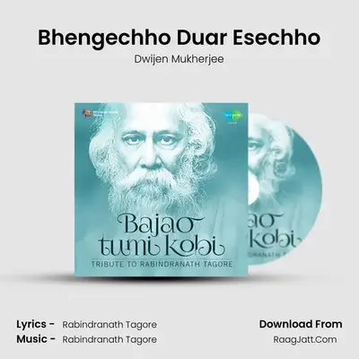 Bhengechho Duar Esechho MP3 Song by Dwijen Mukherjee Cover