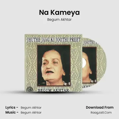Na Kameya MP3 Song by Begum Akhtar Cover