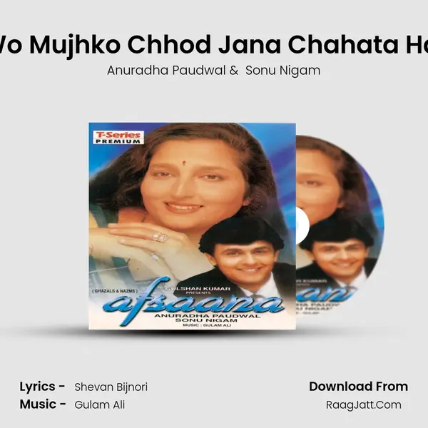 Wo Mujhko Chhod Jana Chahata Hai MP3 Song by Anuradha Paudwal Cover