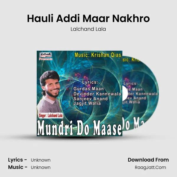 Hauli Addi Maar Nakhro MP3 Song by Lalchand Lala Cover