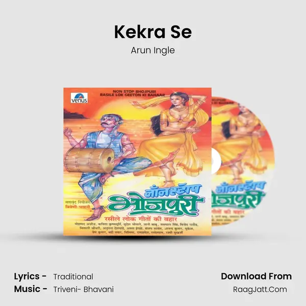 Kekra Se MP3 Song by Arun Ingle Cover