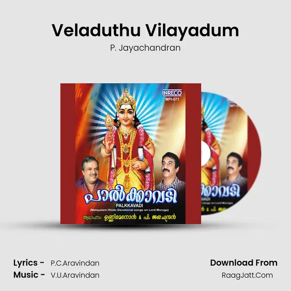 Veladuthu Vilayadum MP3 Song by P. Jayachandran Cover