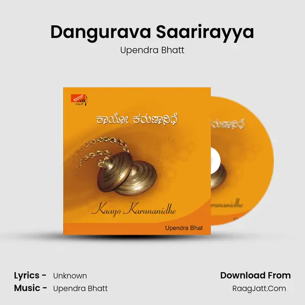 Dangurava Saarirayya MP3 Song by Upendra Bhatt Cover