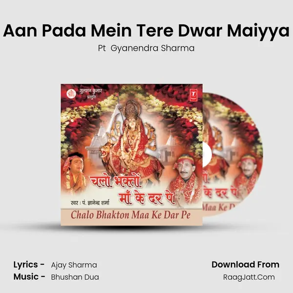 Aan Pada Mein Tere Dwar Maiyya MP3 Song by Pt  Gyanendra Sharma Cover