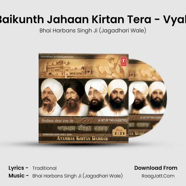 Taanhan Baikunth Jahaan Kirtan Tera - Vyakhya Sahit MP3 Song by Bhai Harbans Singh Ji (Jagadhari Wale) Cover