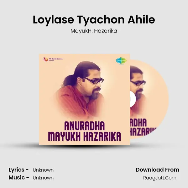 Loylase Tyachon Ahile MP3 Song by MayukH. Hazarika Cover