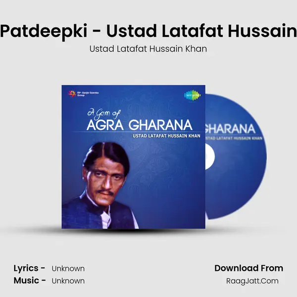Raga Patdeepki - Ustad Latafat Hussain Khan MP3 Song by Ustad Latafat Hussain Khan Cover