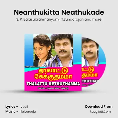 Neanthukitta Neathukade MP3 Song by S. P. Balasubrahmanyam Cover