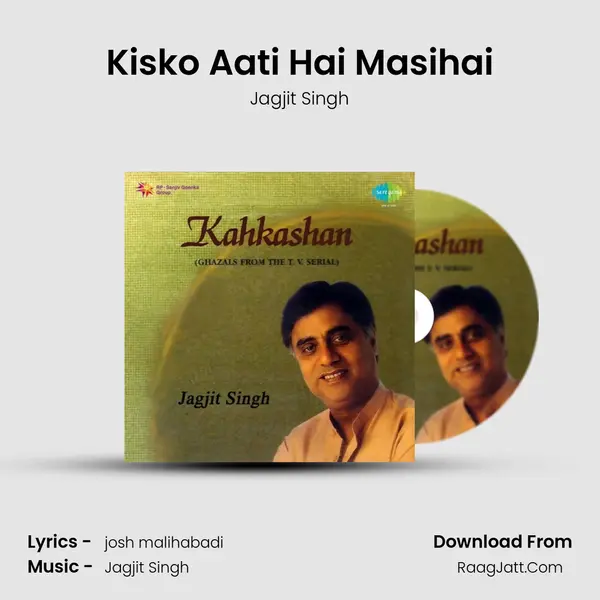 Kisko Aati Hai Masihai MP3 Song by Jagjit Singh Cover