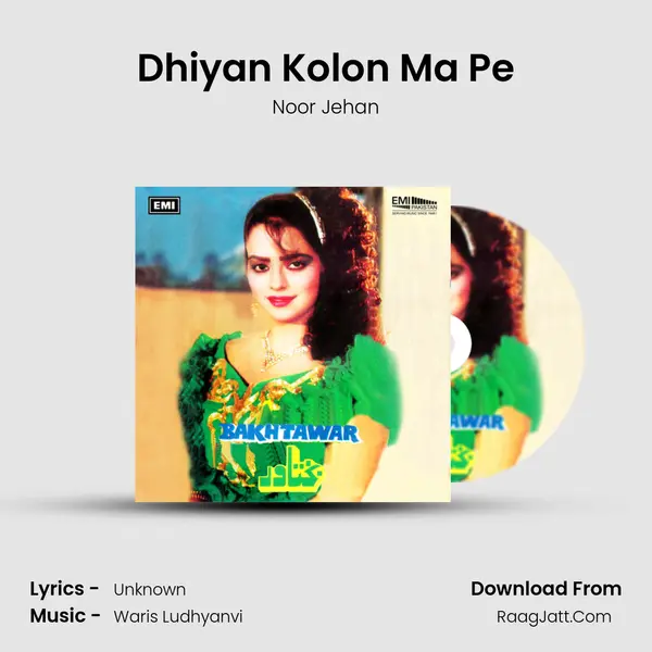 Dhiyan Kolon Ma Pe MP3 Song by Noor Jehan Cover