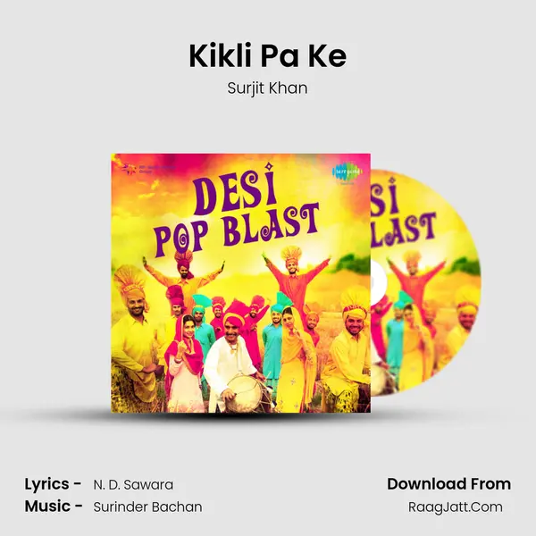 Kikli Pa Ke MP3 Song by Surjit Khan Cover