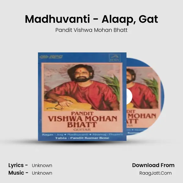 Madhuvanti - Alaap, Gat MP3 Song by Pandit Vishwa Mohan Bhatt Cover