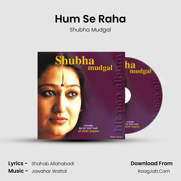 Hum Se Raha MP3 Song by Shubha Mudgal Cover