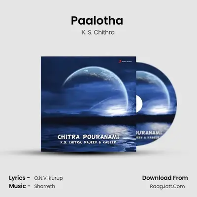 Paalotha (Female Version) MP3 Song by K. S. Chithra Cover