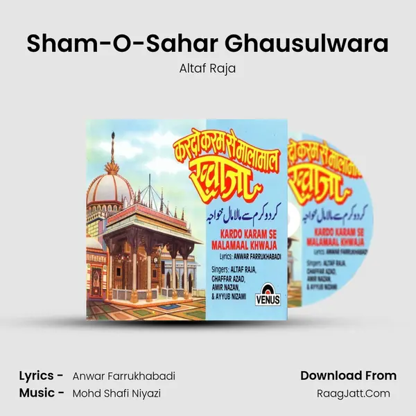 Sham-O-Sahar Ghausulwara MP3 Song by Altaf Raja Cover