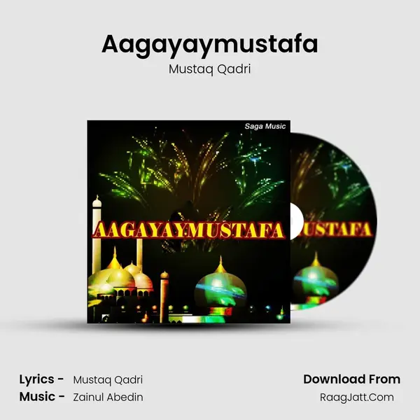 Aagayaymustafa MP3 Song by Mustaq Qadri Cover