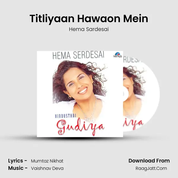 Titliyaan Hawaon Mein MP3 Song by Hema Sardesai Cover