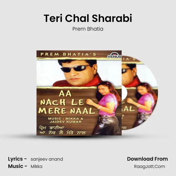 Teri Chal Sharabi MP3 Song by Prem Bhatia Cover