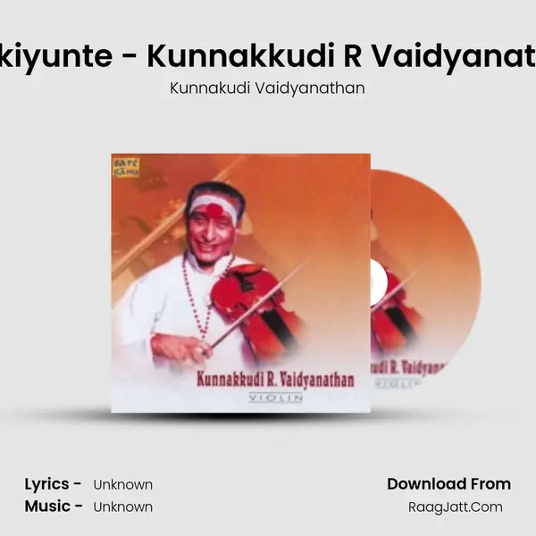 Kalikiyunte - Kunnakkudi R Vaidyanathan MP3 Song by Kunnakudi Vaidyanathan Cover