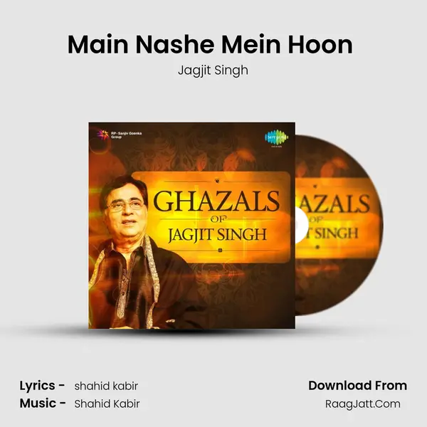 Main Nashe Mein Hoon (Live) MP3 Song by Jagjit Singh Cover
