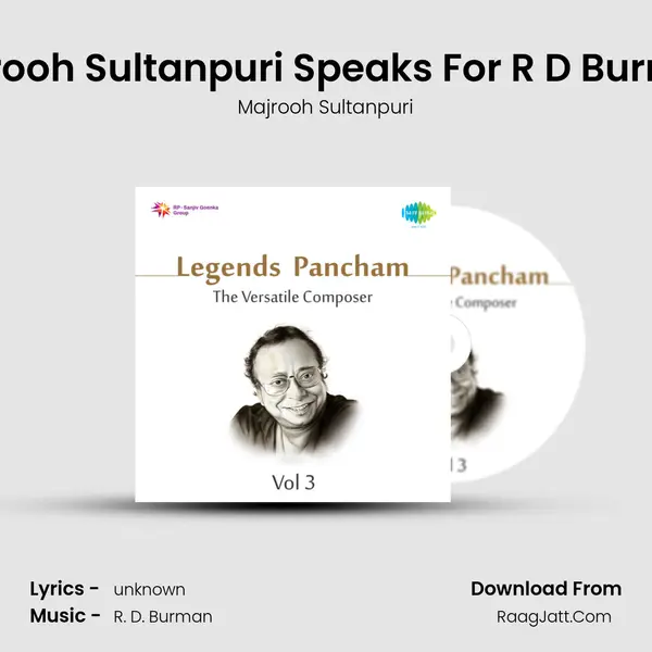 Majrooh Sultanpuri Speaks For R D Burman MP3 Song by Majrooh Sultanpuri Cover