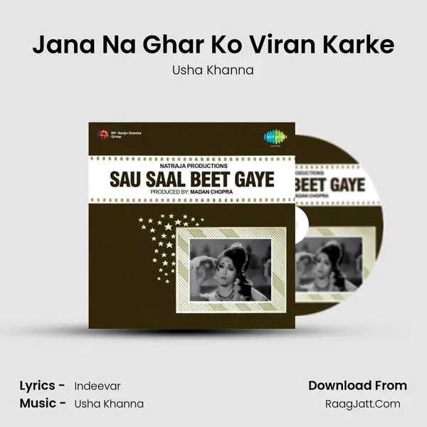 Jana Na Ghar Ko Viran Karke MP3 Song by Usha Khanna Cover