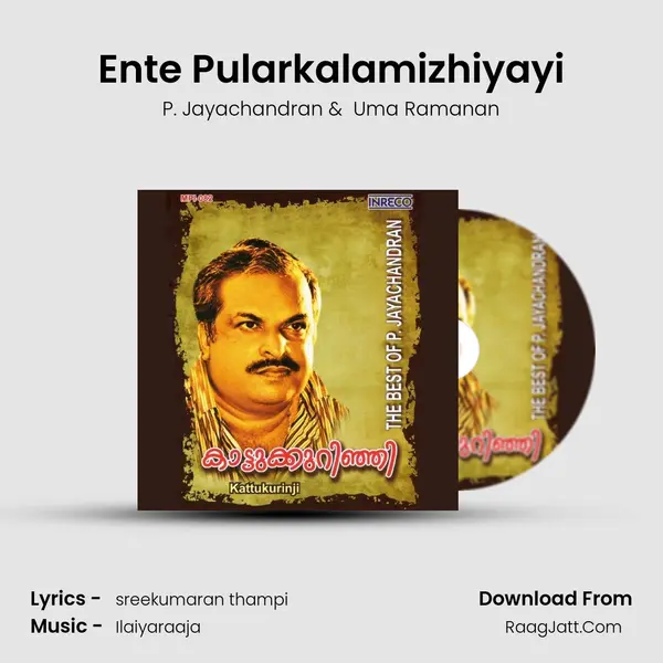 Ente Pularkalamizhiyayi MP3 Song by P. Jayachandran Cover