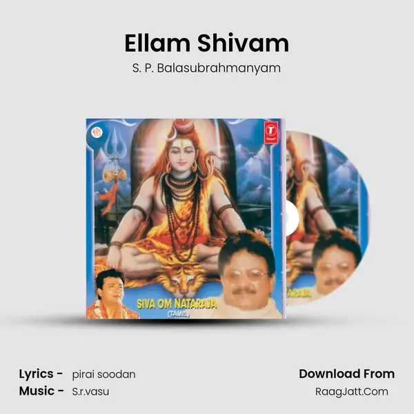 Ellam Shivam MP3 Song by S. P. Balasubrahmanyam Cover
