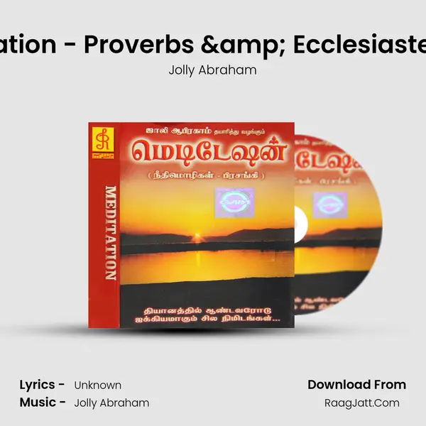 Meditation - Proverbs & Ecclesiastes, Pt. 1 MP3 Song by Jolly Abraham Cover