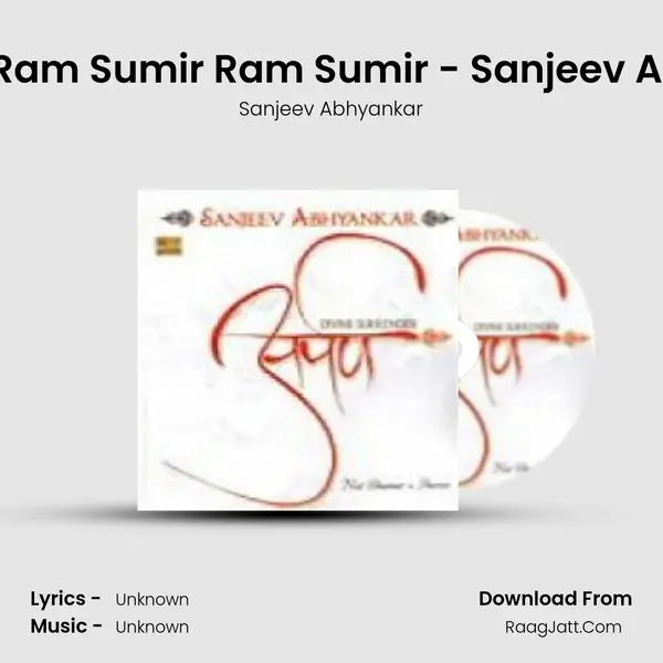 Bhajan - Ram Sumir Ram Sumir - Sanjeev Abhyankar MP3 Song by Sanjeev Abhyankar Cover