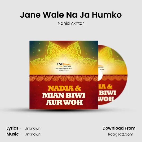 Jane Wale Na Ja Humko MP3 Song by Nahid Akhtar Cover