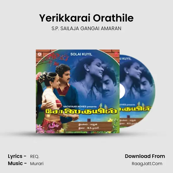 Yerikkarai Orathile MP3 Song by S.P. SAILAJA GANGAI AMARAN Cover