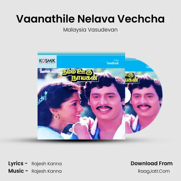 Vaanathile Nelava Vechcha MP3 Song by Malaysia Vasudevan Cover