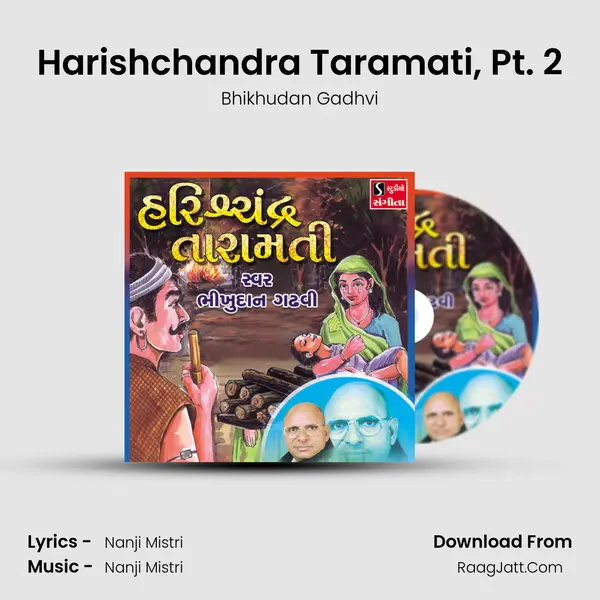 Harishchandra Taramati, Pt. 2 MP3 Song by Bhikhudan Gadhvi Cover