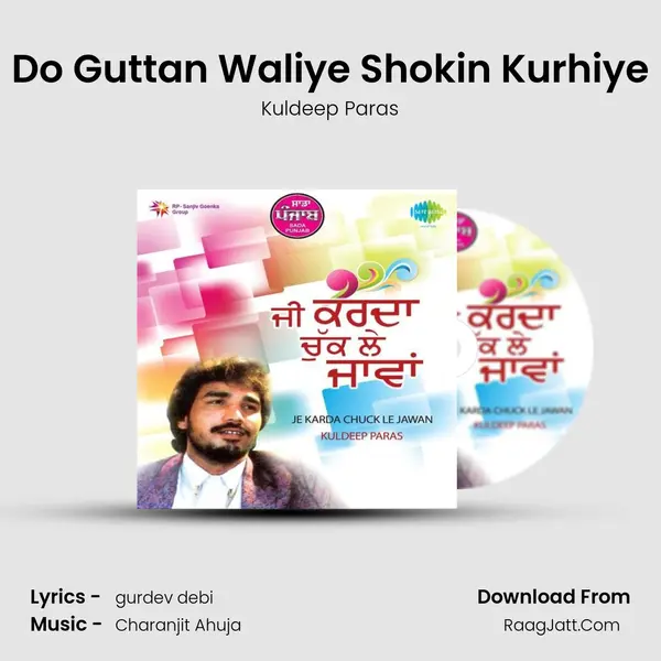 Do Guttan Waliye Shokin Kurhiye MP3 Song by Kuldeep Paras Cover