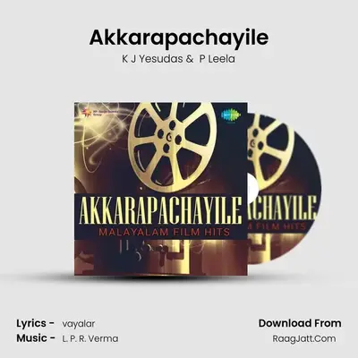 Akkarapachayile mp3 song