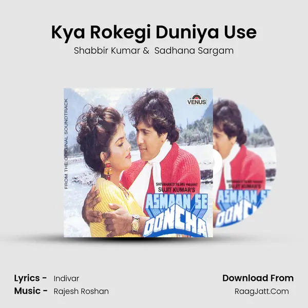 Kya Rokegi Duniya Use MP3 Song by Shabbir Kumar Cover