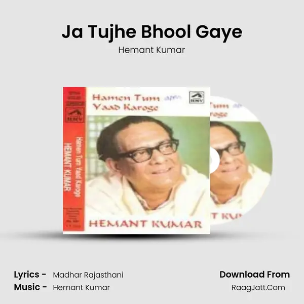 Ja Tujhe Bhool Gaye MP3 Song by Hemant Kumar Cover