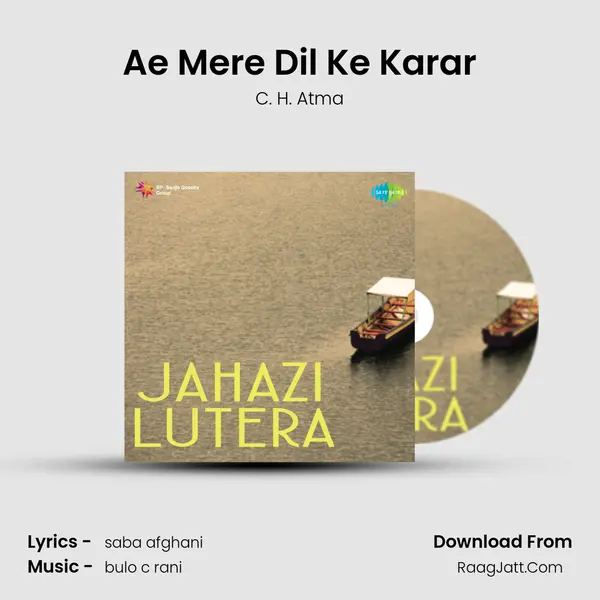 Ae Mere Dil Ke Karar MP3 Song by C. H. Atma Cover